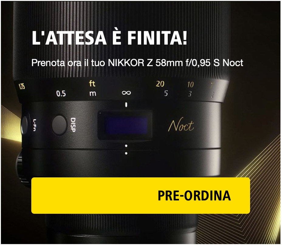 Maggiori informazioni su "Nikkor Z 58mm f/0.95 S Noct : modalità di preorder"